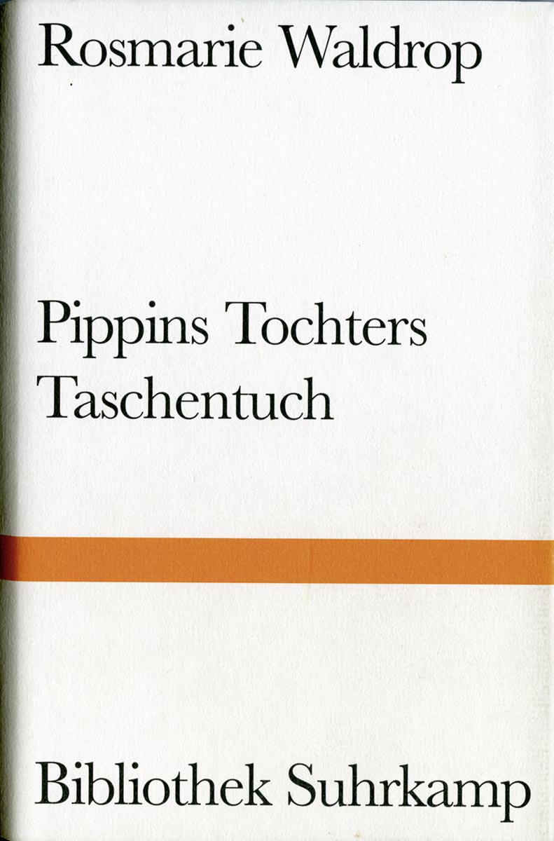 Rosmarie Waldrop: Pippins Tochters Taschentuch