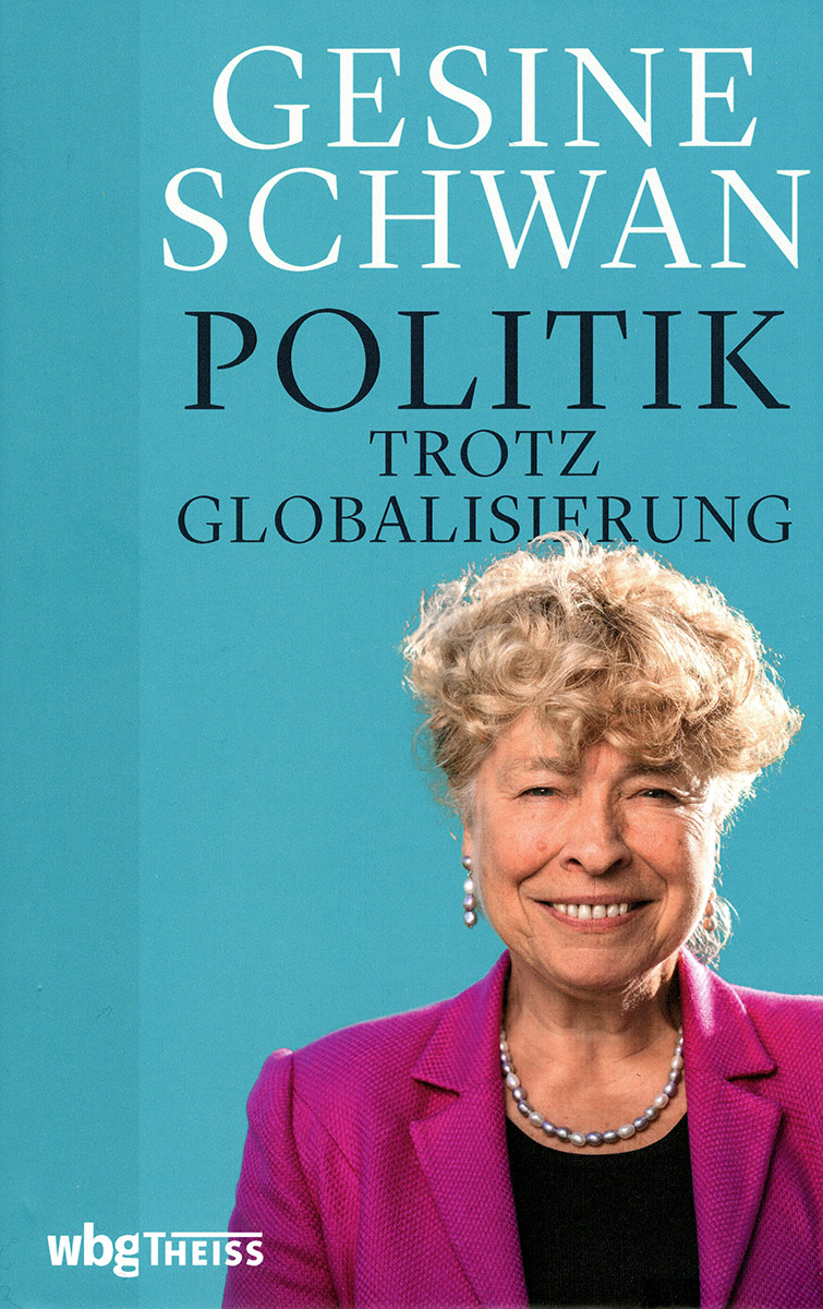 Gesine Schwan, "Politik trotz Globalisierung"